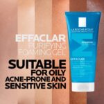 Effaclar Purifying Foaming Gel cleanser for oily and acne-prone skin Lightweight gel face wash for sensitive oily skin La Roche-Posay Effaclar cleanser removing excess oil and impurities Gentle foaming gel cleanser with microbiome support